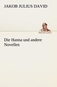 Die Hanna und andere Novellen