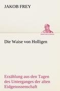 Die Waise von Holligen