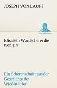 Elisabeth Wandscherer die Königin