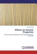 Effects on Seismic Properties