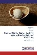 Role of Waste Water and Fly Ash in Productivity of Chickpea