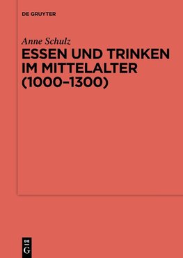 Essen und Trinken im Mittelalter (1000-1300)