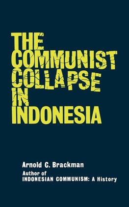 The Communist Collapse in Indonesia