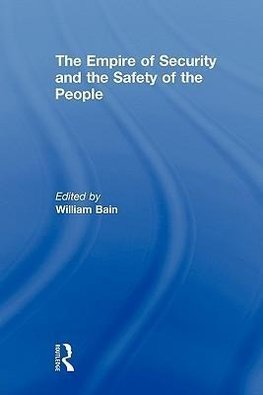 Bain, W: Empire of Security and the Safety of the People