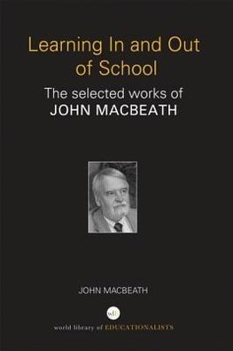 MacBeath, J: Learning In and Out of School