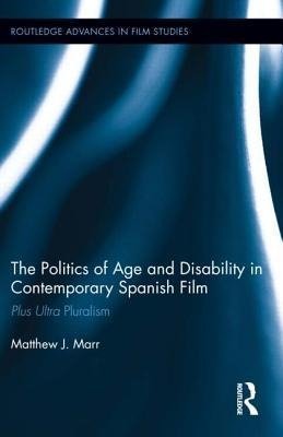 Marr, M: Politics of Age and Disability in Contemporary Span