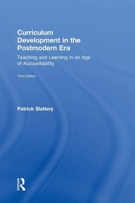 Slattery, P: Curriculum Development in the Postmodern Era