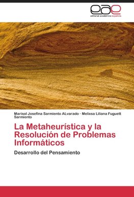 La Metaheurística y la Resolución de Problemas Informáticos