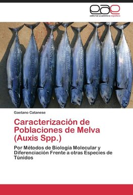 Caracterización de Poblaciones de Melva (Auxis Spp.)