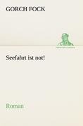 Seefahrt ist not!