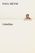 Unheilbar