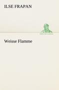 Weisse Flamme