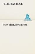 Wien Sleef, der Knecht