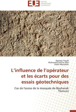 L'influence de l'opérateur et les écarts pour des essais géotechniques