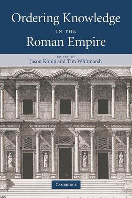 Ordering Knowledge in the Roman Empire