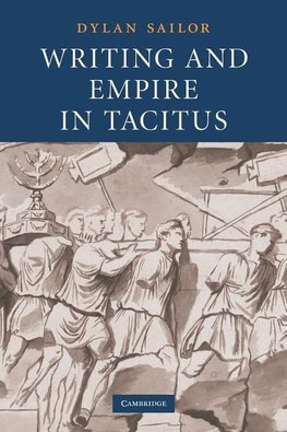 Writing and Empire in Tacitus