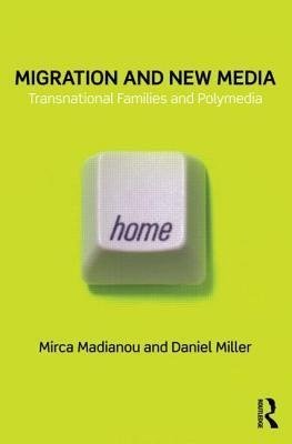 Madianou, M: Migration and New Media