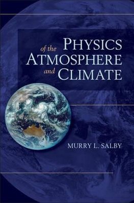 Salby, M: Physics of the Atmosphere and Climate