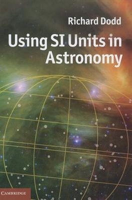 Dodd, R: Using SI Units in Astronomy