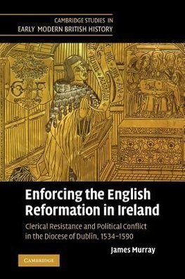 Enforcing the English Reformation in Ireland