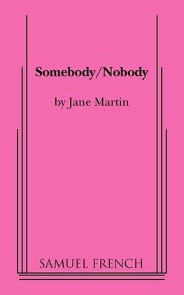 Somebody/Nobody