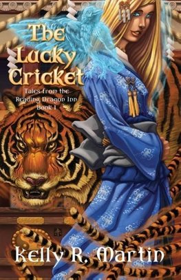 The Lucky Cricket Tales from the Reading Dragon Inn Book 1