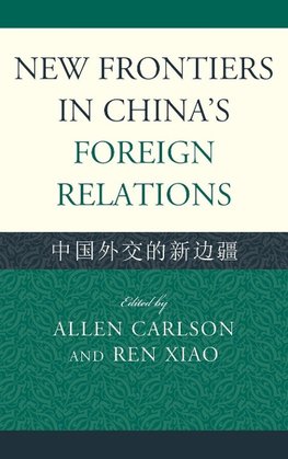 New Frontiers in China's Foreign Relations