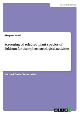 Screening of selected plant species of Pakistan for their pharmacological activities