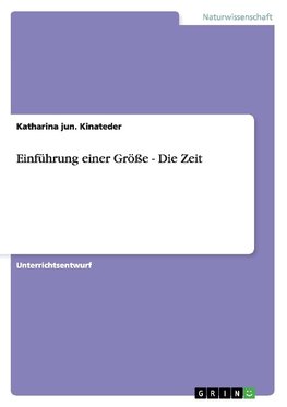 Einführung einer Größe -  Die Zeit