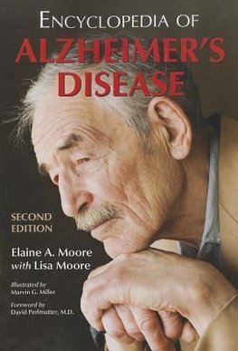 Moore, E:  Encyclopedia of Alzheimer's Disease; With Directo