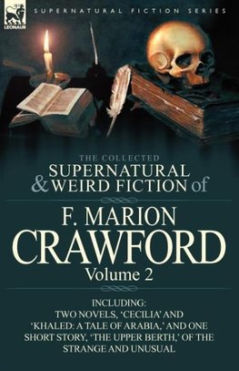 The Collected Supernatural and Weird Fiction of F. Marion Crawford