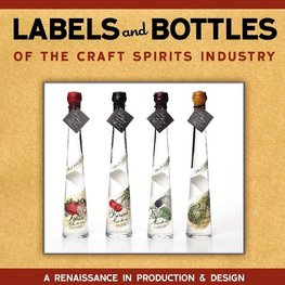 Labels and Bottles of the Craft Spirits Industry