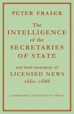 The Intelligence of the Secretaries of State