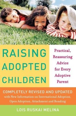 Raising Adopted Children, Revised Edition