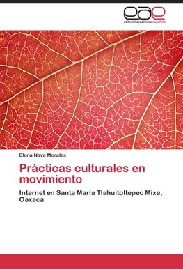 Prácticas culturales en movimiento