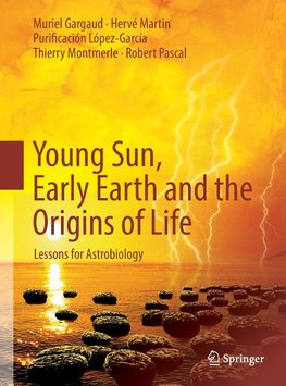 Young Sun, Early Earth and the Origins of Life