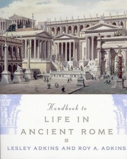 Adkins, L: Handbook to Life in Ancient Rome