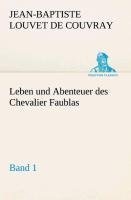 Leben und Abenteuer des Chevalier Faublas - Band 1