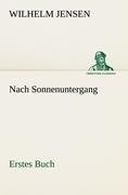 Nach Sonnenuntergang - Erstes Buch