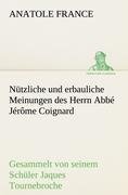 Nützliche und erbauliche Meinungen des Herrn Abbé Jérôme Coignard