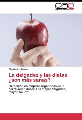 La delgadez y las dietas ¿son más sanas?