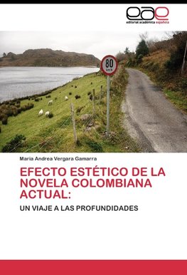 Efecto estético de la novela colombiana actual