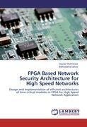 FPGA Based Network Security Architecture for High Speed Networks