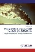 Incorporation of an Aerosol Module into WRF/Chem