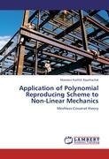 Application of Polynomial Reproducing Scheme to Non-Linear Mechanics