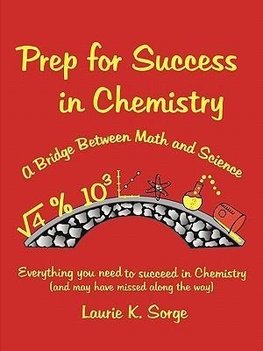 Prep for Success in Chemistry, a Bridge Between Math and Science