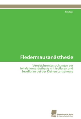 Fledermausanästhesie