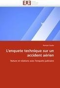 L'enquete technique sur un accident aérien