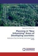 Planning in "New Urbanizing" Areas of Developing countries: