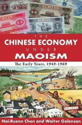 Chen, N: The Chinese Economy Under Maoism